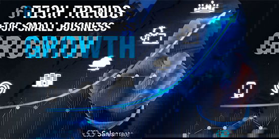 6 Tech trends for small business growth