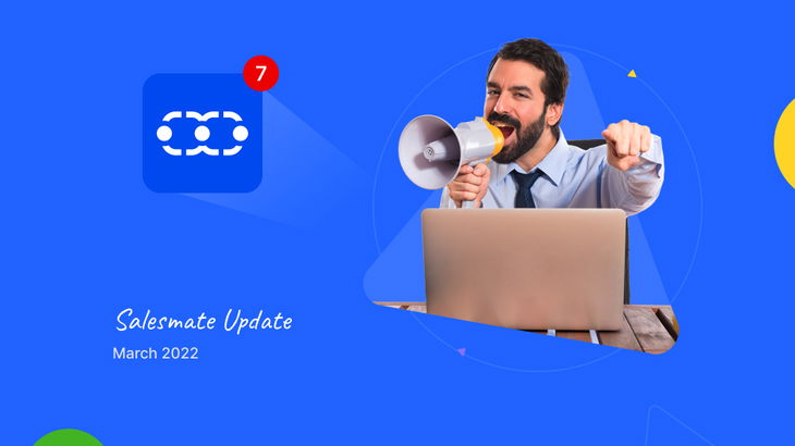🚀Salesmate updates: Better customization & security this March  🚀Salesmate updates: Better customization & security this March