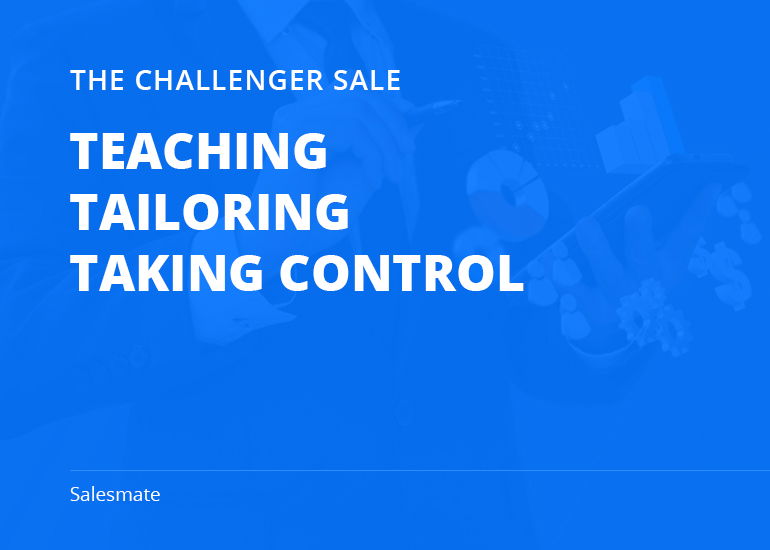 The CHALLENGER Sale Methodology