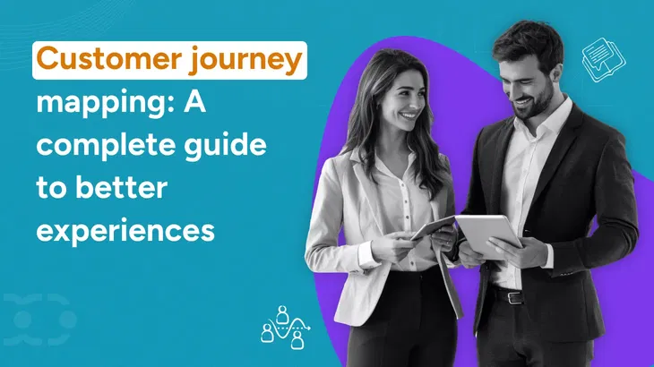 Customer journey mapping: A guide for smarter engagement